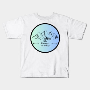 The Mountains are Calling - Blue Kids T-Shirt